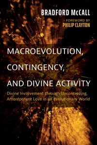 Macroevolution, Contingency, and Divine Activity_cover