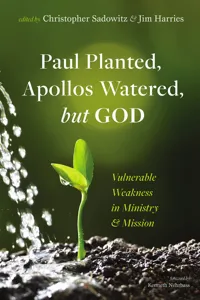 Paul Planted, Apollos Watered, but God_cover