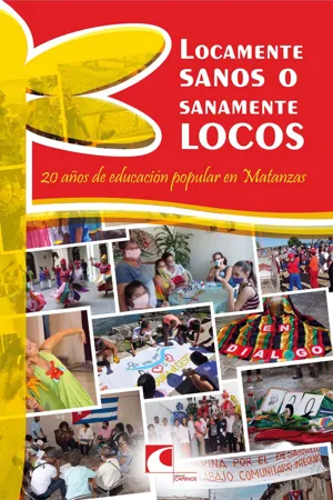 Locamente sanos o sanamente locos: 20 años de educación popular en Matanzas