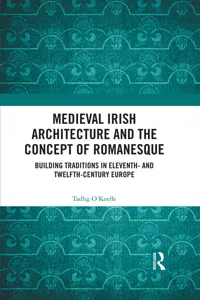 Medieval Irish Architecture and the Concept of Romanesque_cover