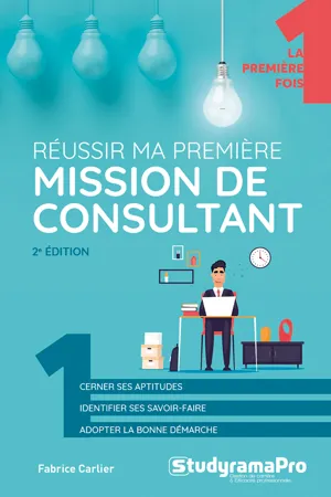 Réussir ma première mission de consultant