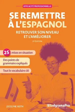 Se remettre à l'espagnol : Retrouver son niveau et l'améliorer