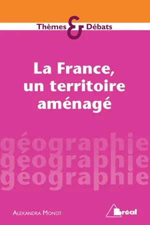 La France, un territoire aménagé