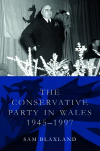 The Conservative Party in Wales, 1945-1997_cover