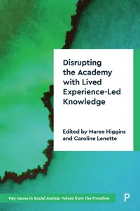 Disrupting the Academy with Lived Experience-Led Knowledge_cover