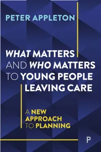 What Matters and Who Matters to Young People Leaving Care_cover