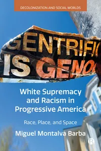White Supremacy and Racism in Progressive America_cover