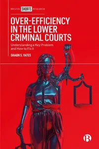 Over-Efficiency in the Lower Criminal Courts_cover