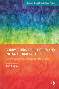 Bodily Fluids, Fluid Bodies and International Politics_cover