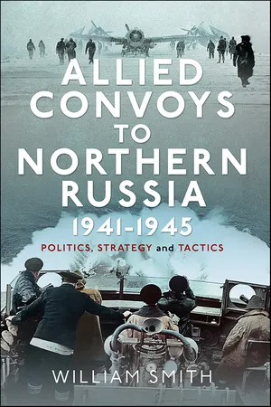 Allied Convoys to Northern Russia, 1941–1945