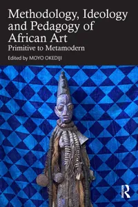 Methodology, Ideology and Pedagogy of African Art_cover