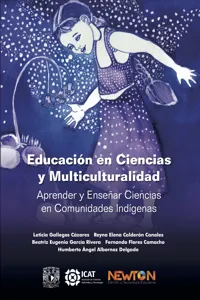 Educación en ciencias y multiculturalidad. Aprender y enseñar ciencias en comunidades indígenas._cover