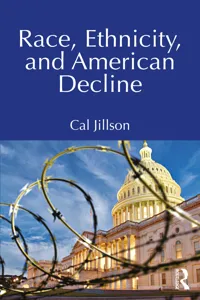 Race, Ethnicity, and American Decline_cover