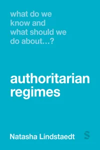 What Do We Know and What Should We Do About Authoritarian Regimes?_cover