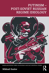Putinism – Post-Soviet Russian Regime Ideology_cover