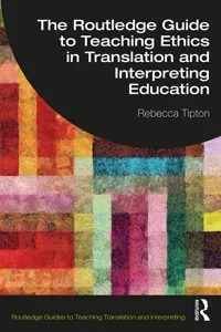 The Routledge Guide to Teaching Ethics in Translation and Interpreting Education_cover