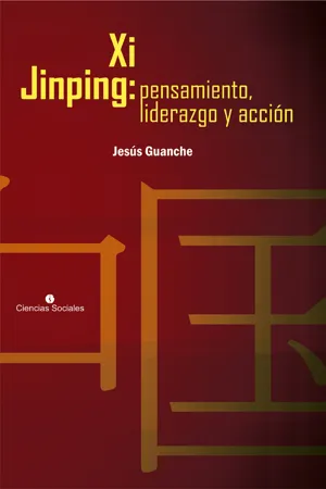 Xi Jinping: pensamiento, liderazgo y acción