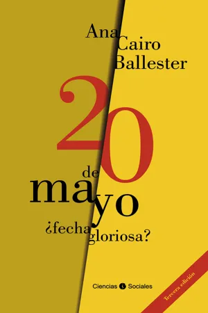 20 de Mayo ¿fecha gloriosa?