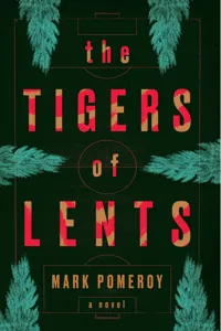 The Tigers of Lents_cover