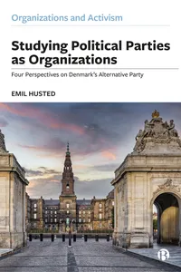 Studying Political Parties as Organizations_cover