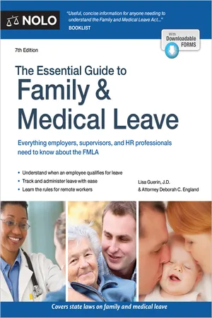 Essential Guide to Family & Medical Leave, The