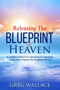 Releasing The Blueprint Of Heaven_cover