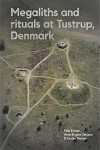 Megaliths and rituals at Tustrup, Denmark_cover