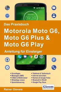 Das Praxisbuch Motorola Moto G6, Moto G6 Plus & Moto G6 Play - Anleitung für Einsteiger_cover