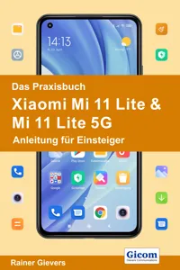 Das Praxisbuch Xiaomi Mi 11 Lite & Mi 11 Lite 5G - Anleitung für Einsteiger_cover