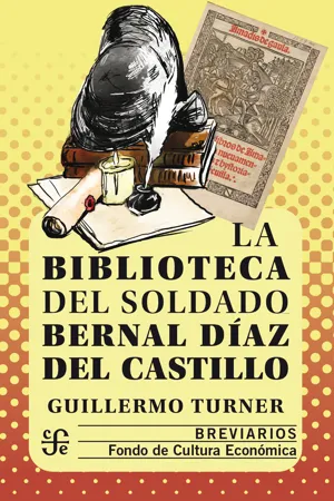 La biblioteca del soldado Bernal Díaz del Castillo