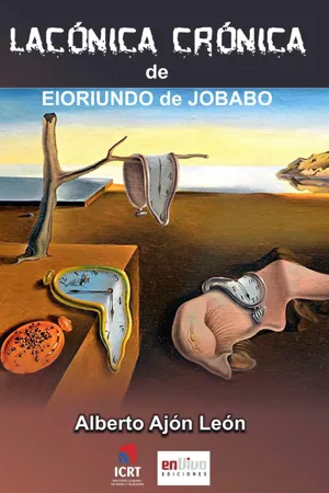 Lacónicas crónicas de Eloriundo de Jobabo