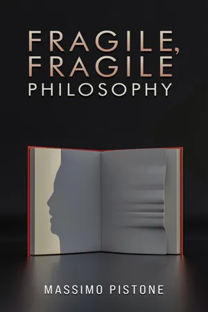 Fragile, Fragile Philosophy