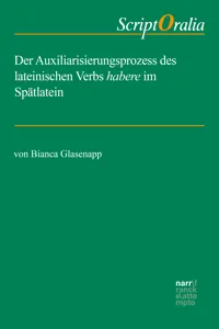 Der Auxiliarisierungsprozess des lateinischen Verbs habere im Spätlatein_cover