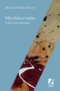 Macchina e uomo nella società industriale_cover