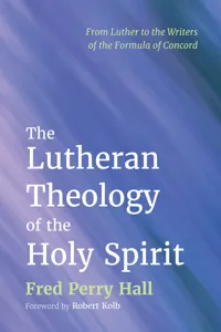 The Lutheran Theology of the Holy Spirit_cover