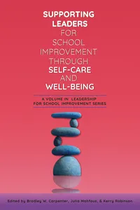 Supporting Leaders for School Improvement Through Self-Care and Wellbeing_cover