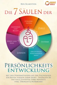 Die 7 Säulen der Persönlichkeitsentwicklung: Mit den Powermethoden aus der Psychologie zur besten Version Ihrer Selbst - Entfalten Sie das volle Potential Ihres Mindsets_cover