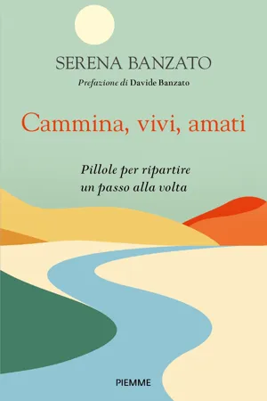 Cammina, vivi, amati