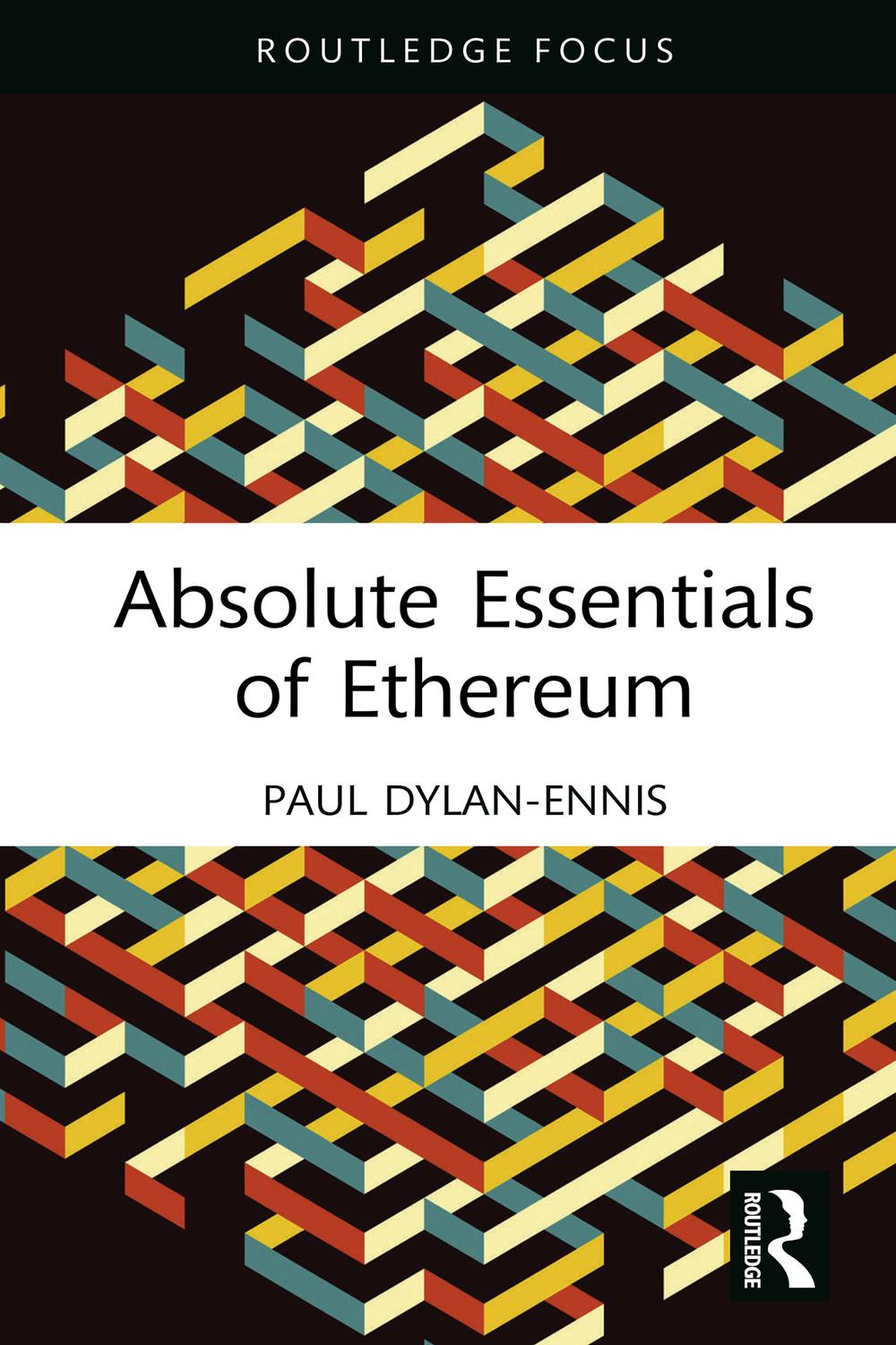 PDF] Absolute Essentials of Ethereum by Paul Dylan-Ennis | 9781032334189,  9781040009703