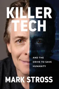 Killer Tech and the Drive to Save Humanity_cover