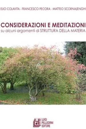 Considerazioni e meditazioni su alcuni argomenti di Struttura della Materia