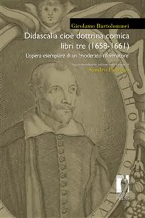 Didascalia cioè dottrina comica libri tre (1658-1661) L'opera esemplare di un 'moderato riformatore'