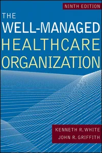 The Well-Managed Healthcare Organization, Ninth Edition_cover