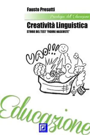 Creatività Linguistica. Storie del Test "Figure Nascoste"