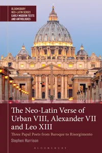 The Neo-Latin Verse of Urban VIII, Alexander VII and Leo XIII_cover