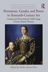 Portraiture, Gender, and Power in Sixteenth-Century Art_cover
