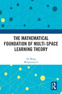 The Mathematical Foundation of Multi-Space Learning Theory_cover