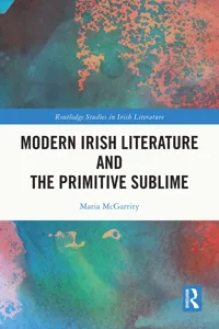 Modern Irish Literature and the Primitive Sublime_cover