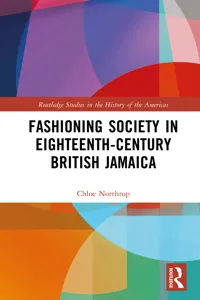 Fashioning Society in Eighteenth-Century British Jamaica_cover