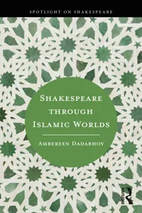 Shakespeare through Islamic Worlds_cover